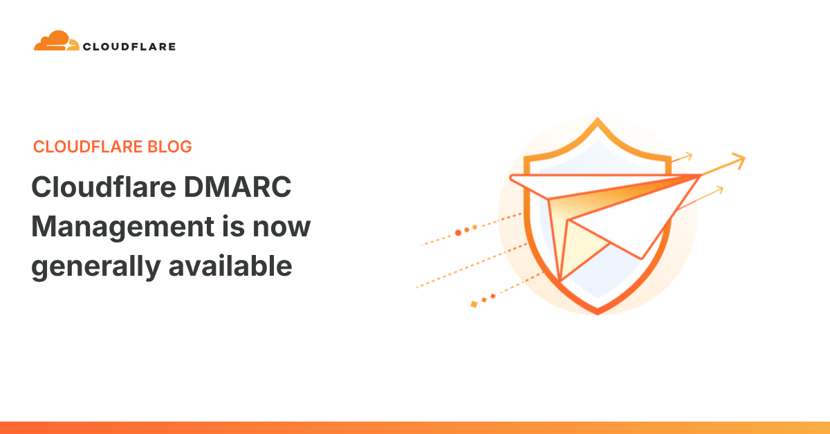 클라우드플레어, DMARC 관리 도구 정식 출시...무료로 이메일 인증 통합 관리